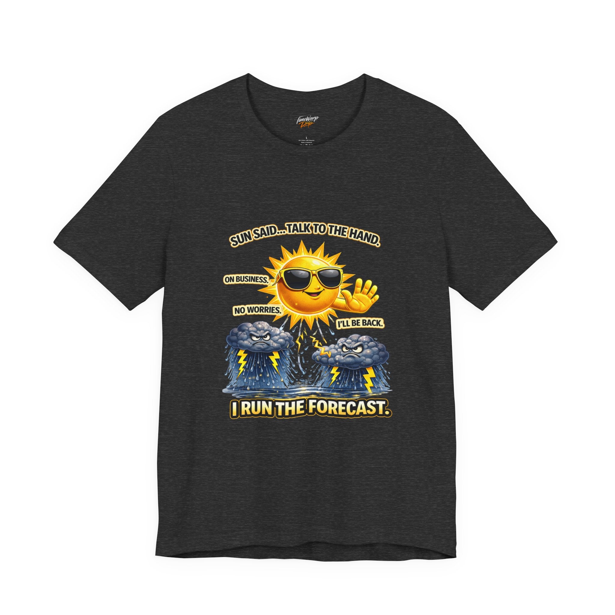 The Printify Calm Energy Vibes T-Shirt features a black lightweight design, with a smiling sun in sunglasses and "CEO Energy," clouds holding signs, and the text: "Sun said... talk to the hand. I run the forecast.