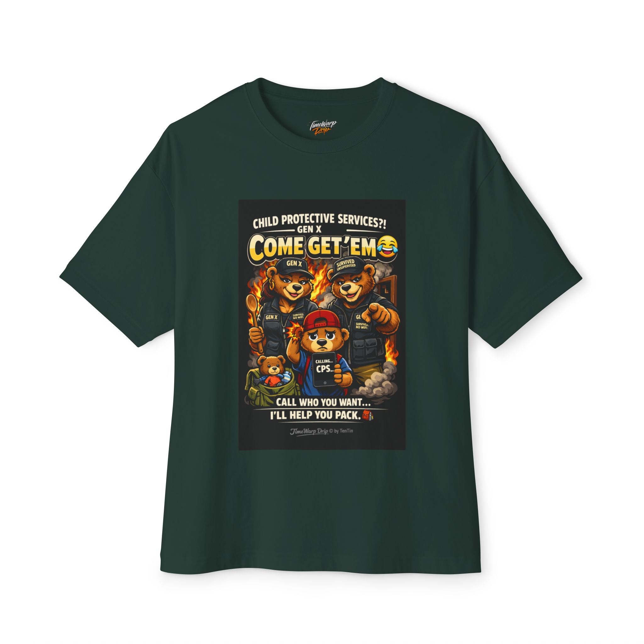 The Generation X Parenting "Come Get Em" Tee by TimeWarp Drip is an oversized boxy cotton shirt in dark green, showcasing three bears (one in a red hat) with bold text and a fiery forest backdrop—perfect for Gen X parenting vibes.
