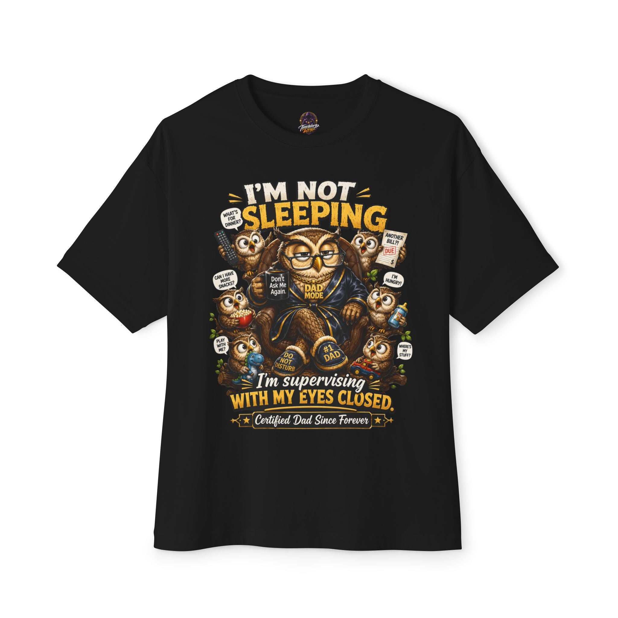 I'm Not Sleeping Owl Dad Tee — Funny "I'm Supervising With My Eyes Closed" Graphic T-Shirt