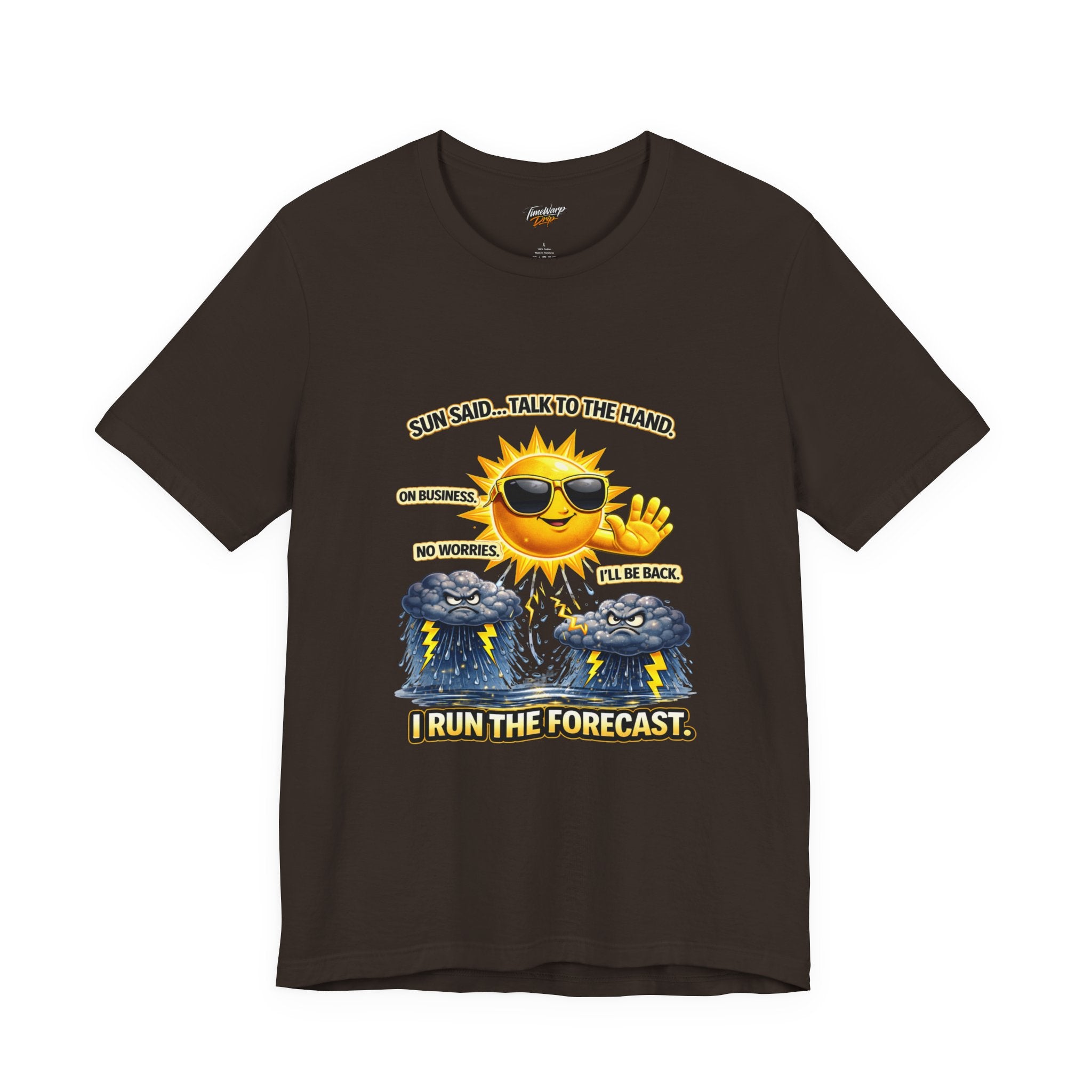The Calm Energy Vibes T-Shirt features a black lightweight design with a cartoon sun in sunglasses waving over storm clouds. Text: Sun said... talk to the hand. CEO Energy—I run the forecast. "No worries, I'll be back.