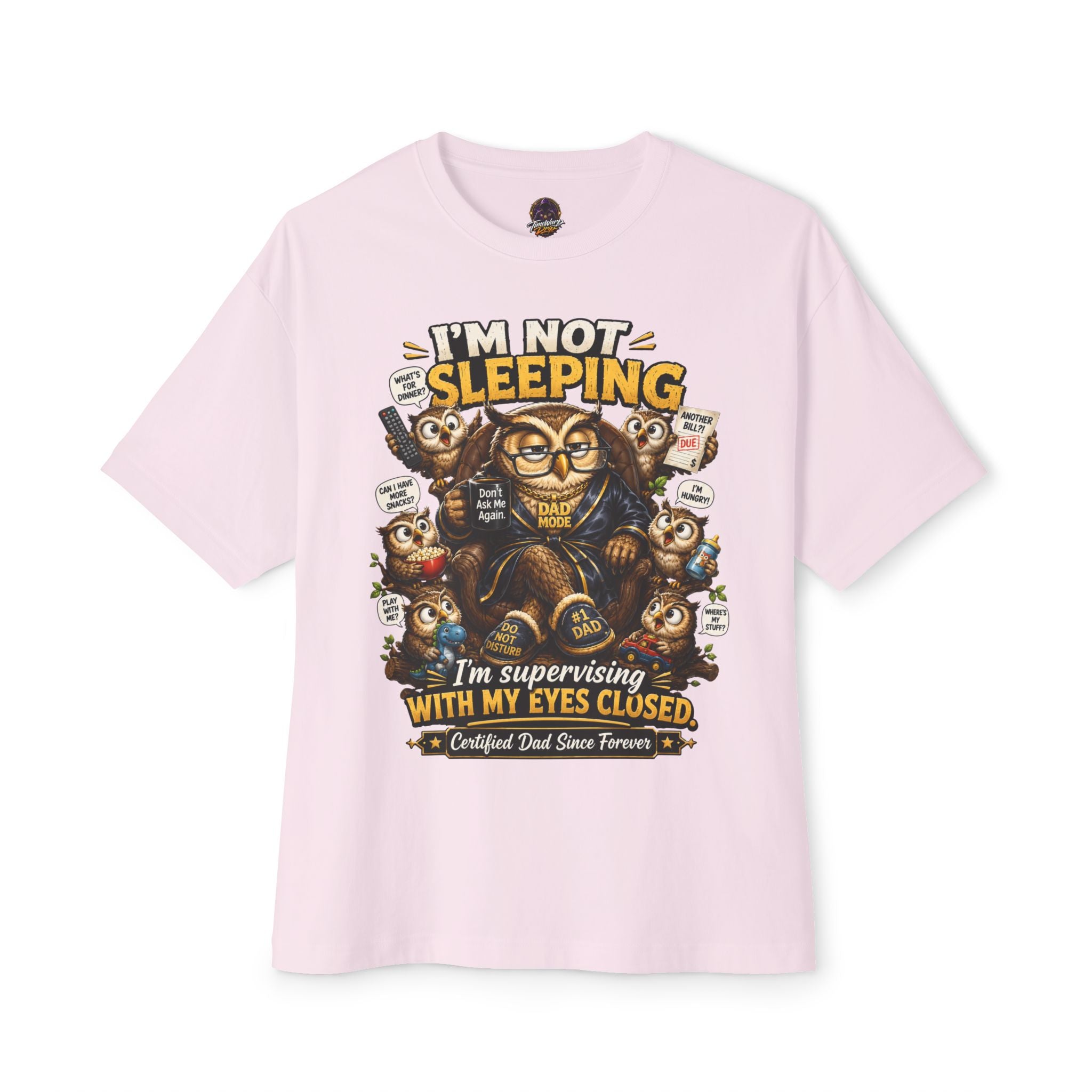 I'm Not Sleeping Owl Dad Tee — Funny "I'm Supervising With My Eyes Closed" Graphic T-Shirt