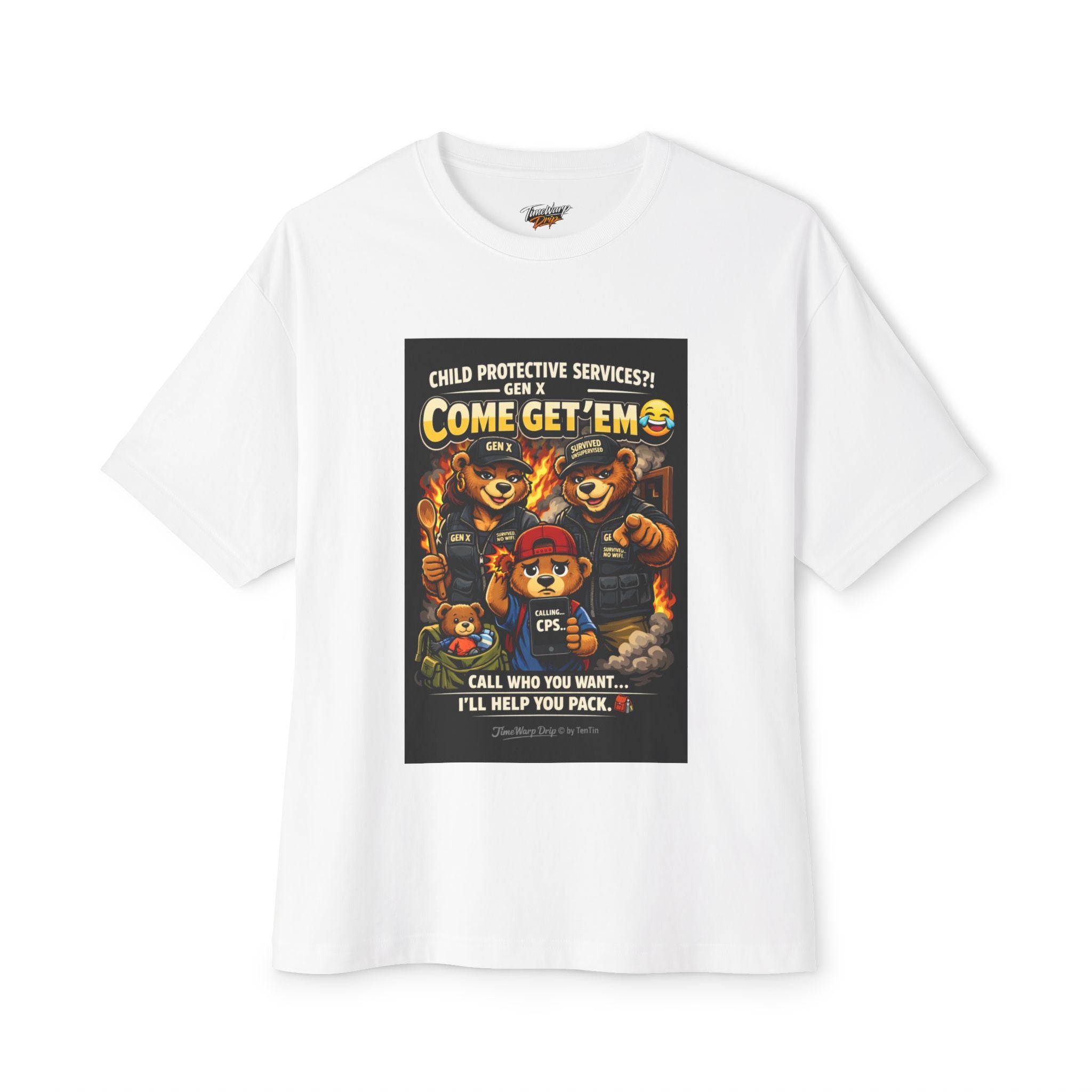 The Generation X Parenting "Come Get Em" Tee by TimeWarp Drip is a white, oversized boxy T-shirt with three bears dressed as firefighters and humorous Gen X parenting text. Made from breathable cotton.