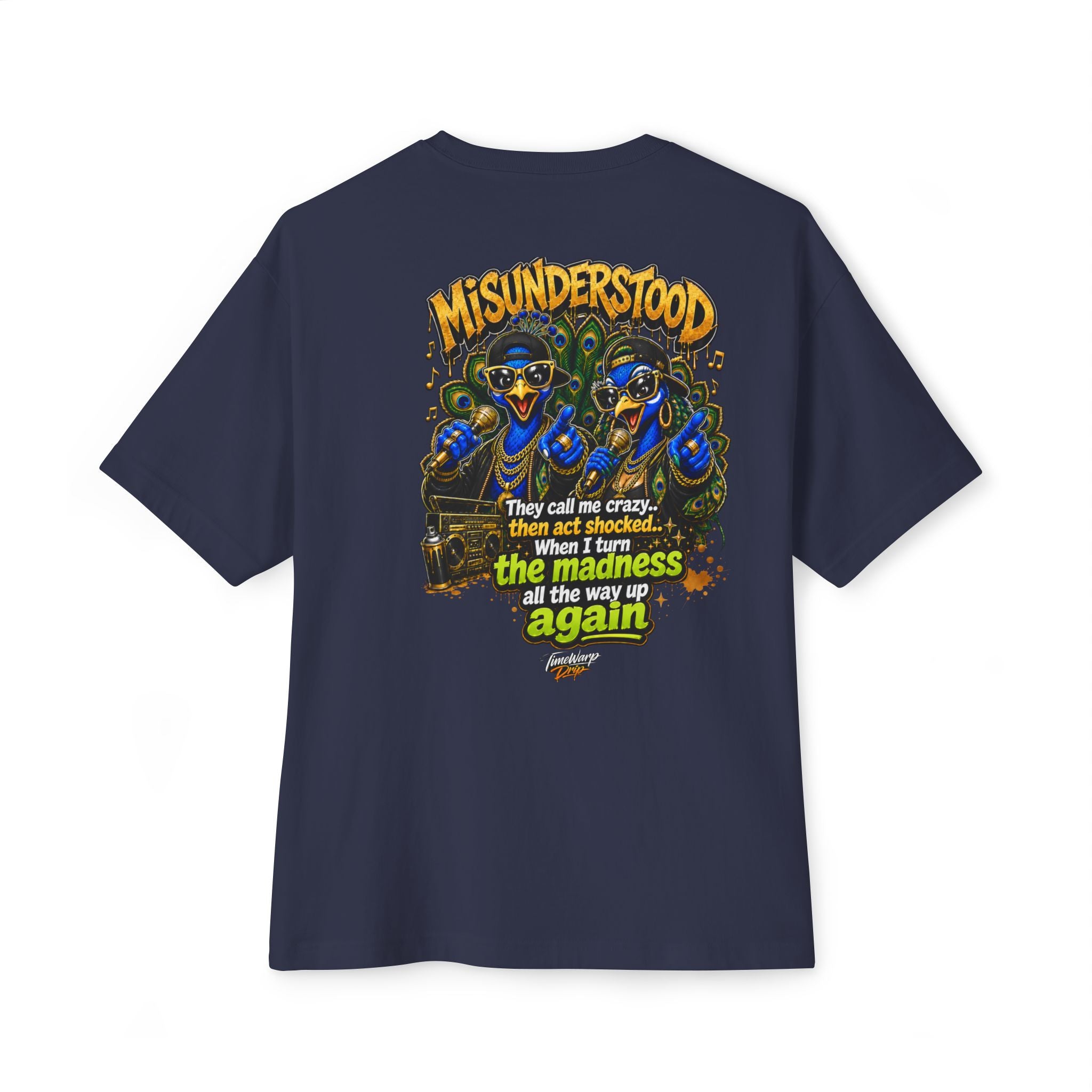 TimeWarp Drip – Oversized black hip-hop tee with bold dual peacock graphic and “They Call Me Crazy I Call It Genius” street art statement. | premium streetwear
