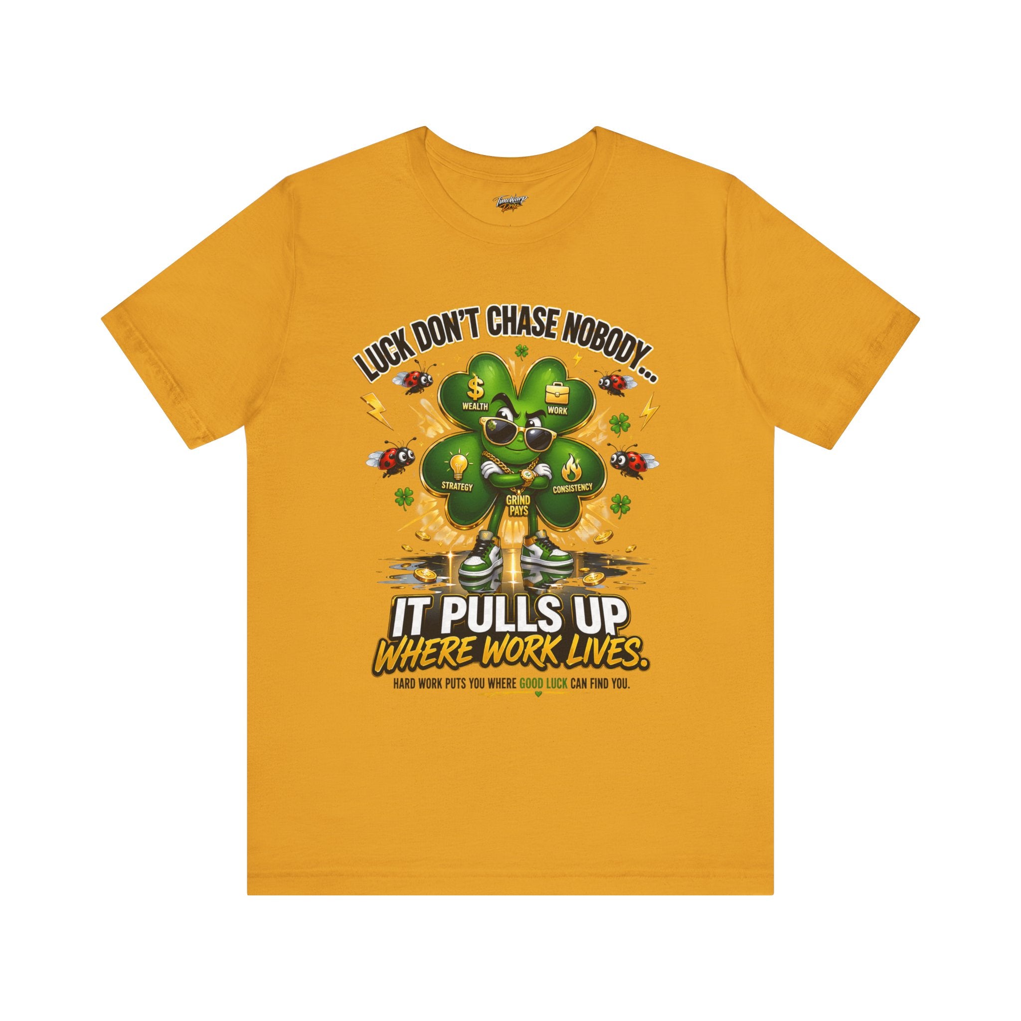 TimeWarp Drip Lucky Clover "Pulls Up Lives" street tee, blazing yellow. Money tree graphic & bold font. S–XL, TimeWarp Drip drip energy. streetwear apparel