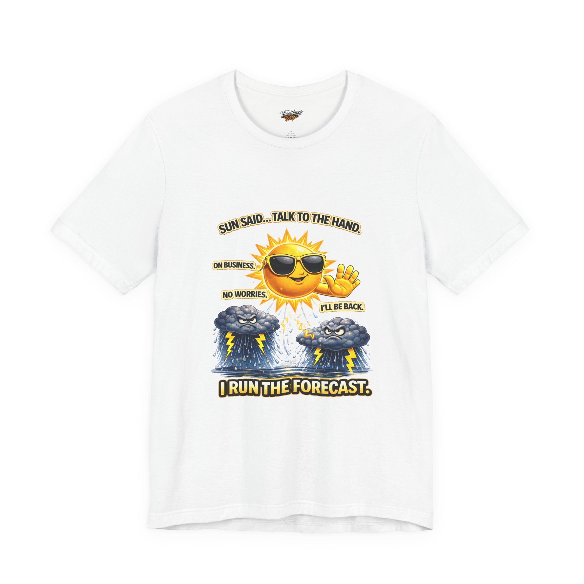 The Calm Energy Vibes T-Shirt features a cartoon sun with CEO Energy, sunglasses, and the phrase "I run the forecast" alongside grumpy clouds and playful quotes.