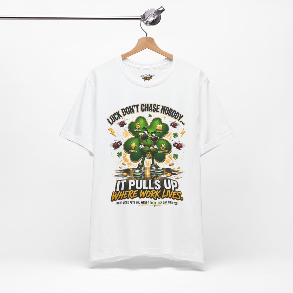 TimeWarp Drip Black Printify Luck Don’t Chase Nobody Tee drips streetwise with bold 4-leaf clover graphic—work-hard vibes, fresh style. streetwear apparel