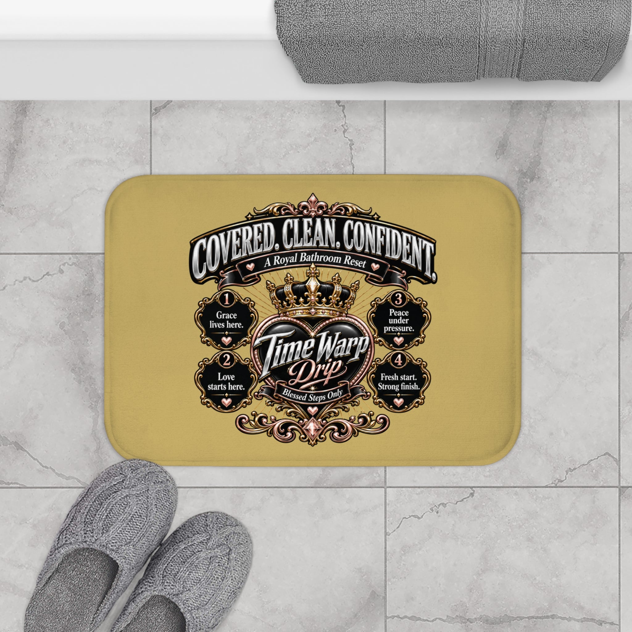 TimeWarp Drip Covered. Clean. Confident Daily Affirmations Bath Mat—black, bold, streetwise style for safe, drip-fresh bathroom swag. streetwear apparel