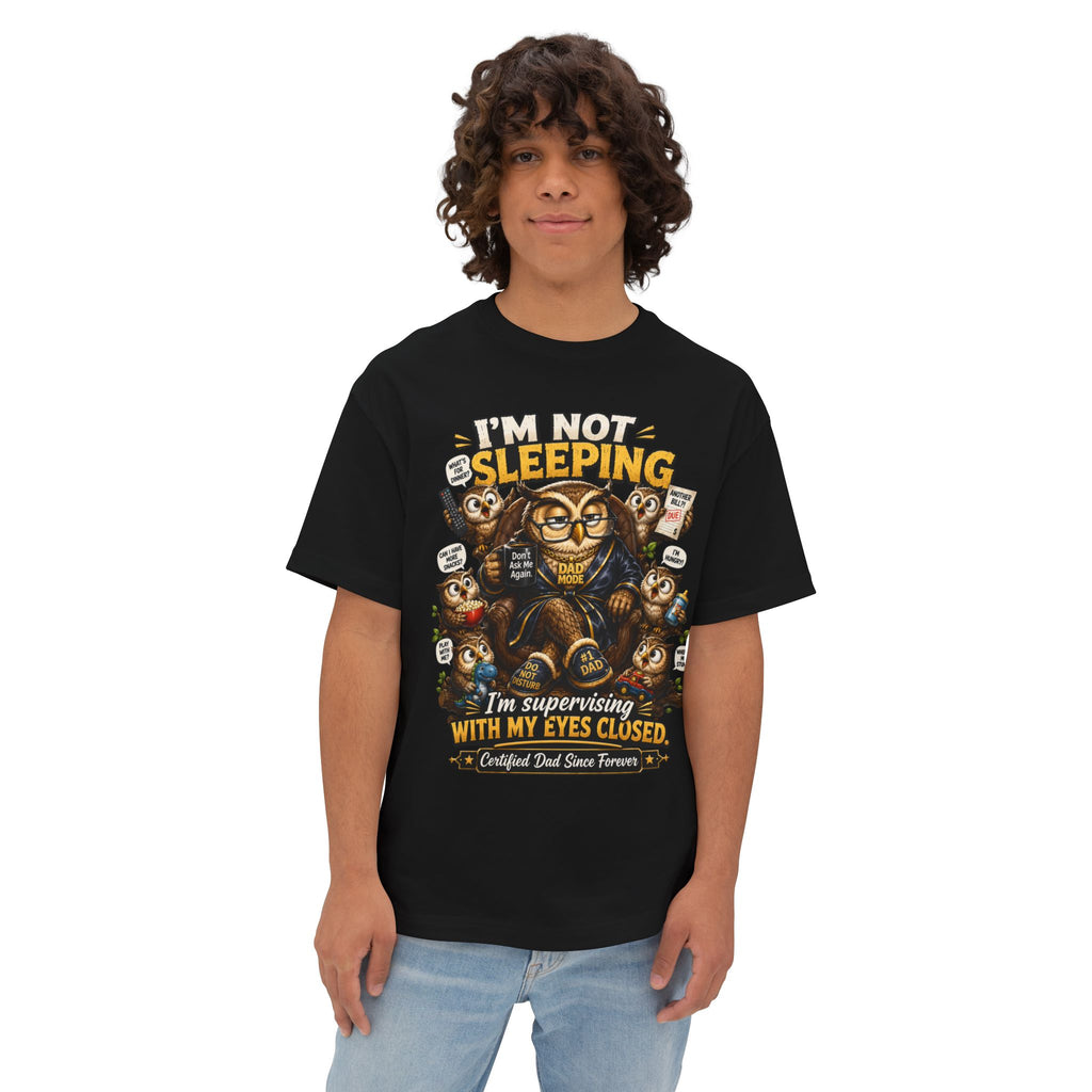 I'm Not Sleeping Owl Dad Tee — Funny "I'm Supervising With My Eyes Closed" Graphic T-Shirt