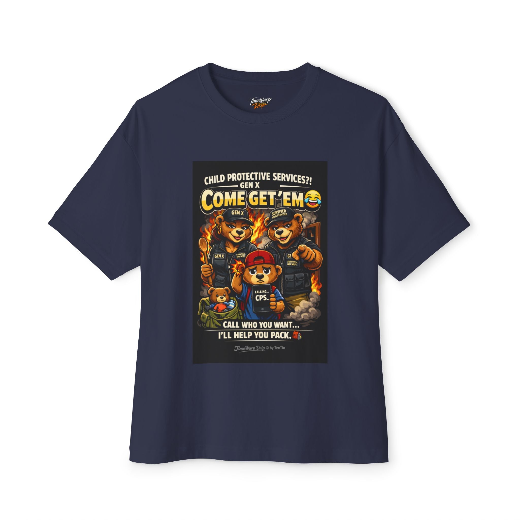 The Generation X Parenting "Come Get Em" Oversized Boxy T-Shirt by TimeWarp Drip features cartoon bears, CPS references, and the phrase “Call who you want... I'll help you pack,” celebrating Gen X parenting in breathable navy blue cotton.