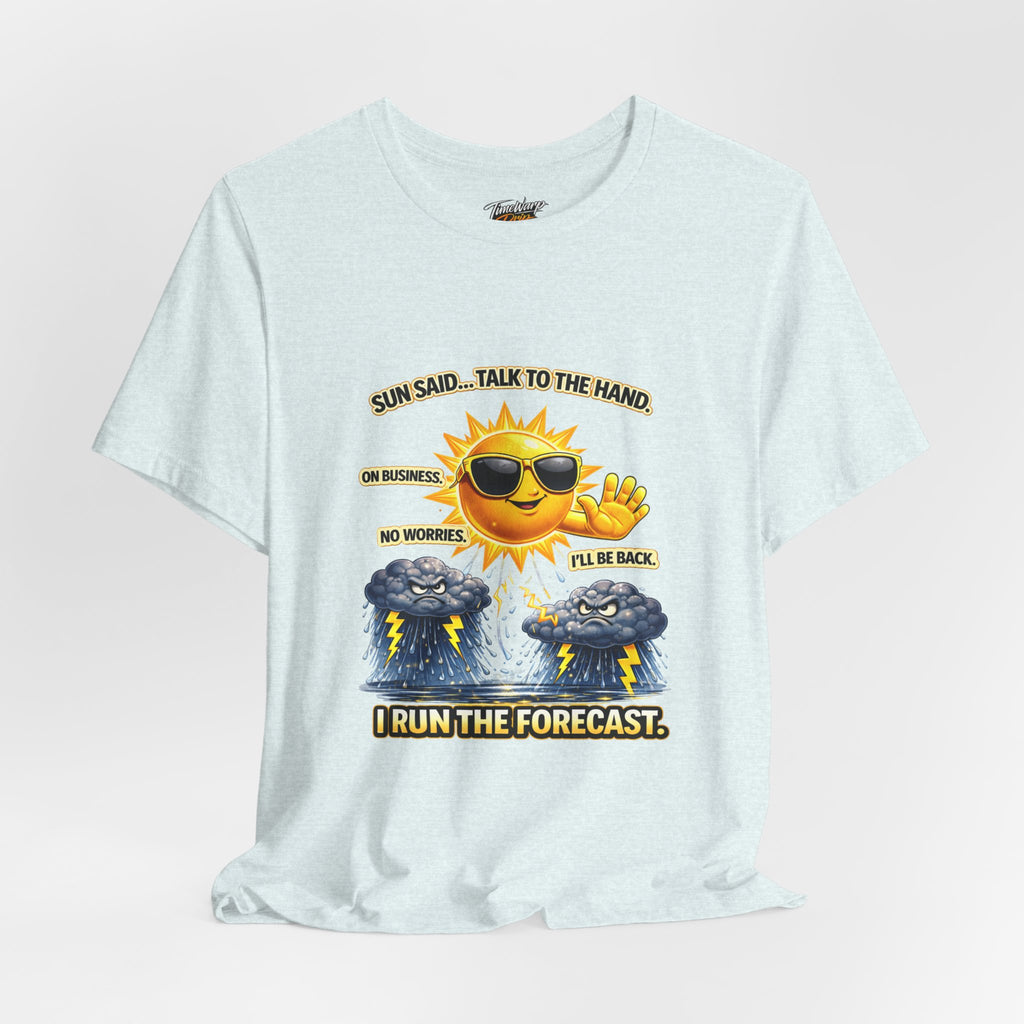 The Calm Energy Vibes T-Shirt by Printify is a light-colored, lightweight Airlume cotton tee featuring a cartoon sun with CEO Energy sunglasses, holding up a hand, with "Sun said... Talk to the hand" and storm clouds below.