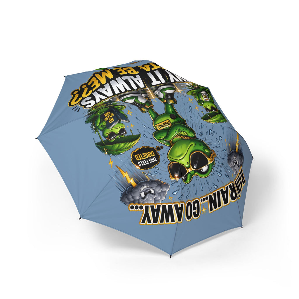 TimeWarp Drip Printify Foldable Umbrella, waterproof blue—bold “Rain? Go Away” frog drip, street-style travel accessory for rain warriors. streetwear apparel
