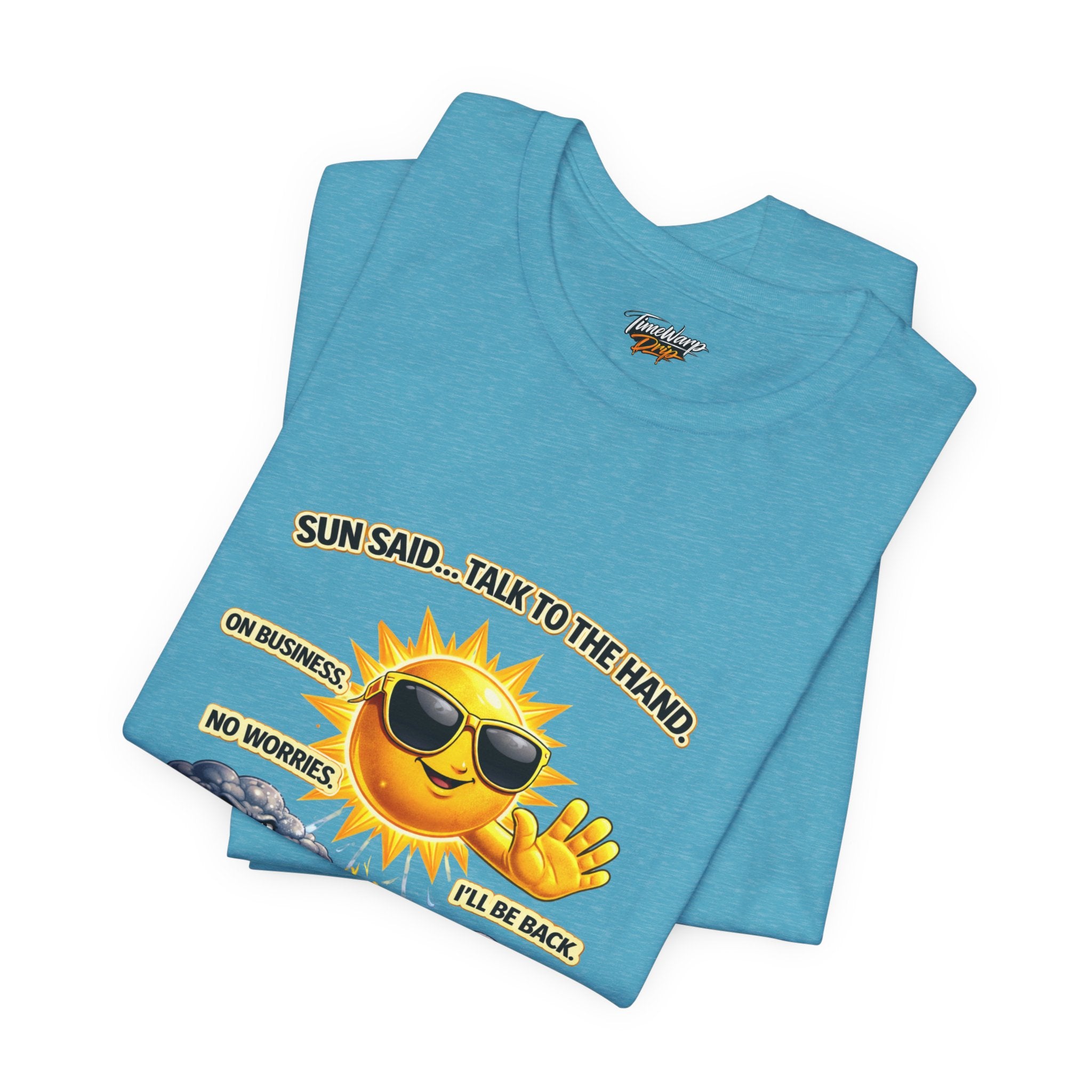 The Calm Energy Vibes T-Shirt by Printify is a folded blue lightweight tee with a cartoon sun in sunglasses and the slogan: “I Run the Forecast” — perfect for showcasing your CEO Energy.