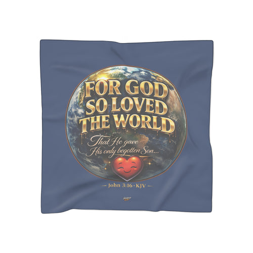 TimeWarp Drip  poly scarf in bold Premium Urban Fashionstyle with "For God So Loved the World"—Christian drip, faith flex, vibrant colors. Premium Urban Fashionapparel