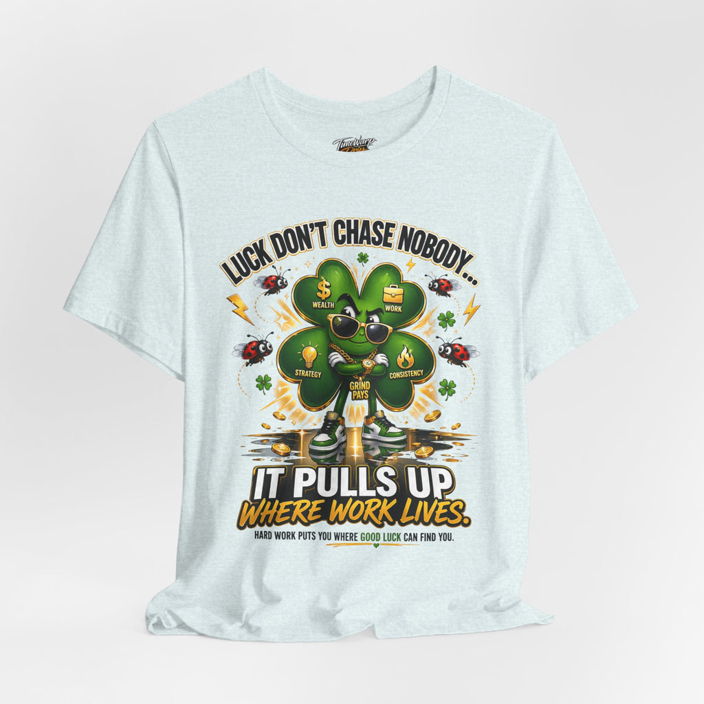 TimeWarp Drip Black "Luck Don't Chase Nobody" streetwear tee flaunts a bold 4-leaf clover, cool shades, and fierce success vibes. streetwear apparel