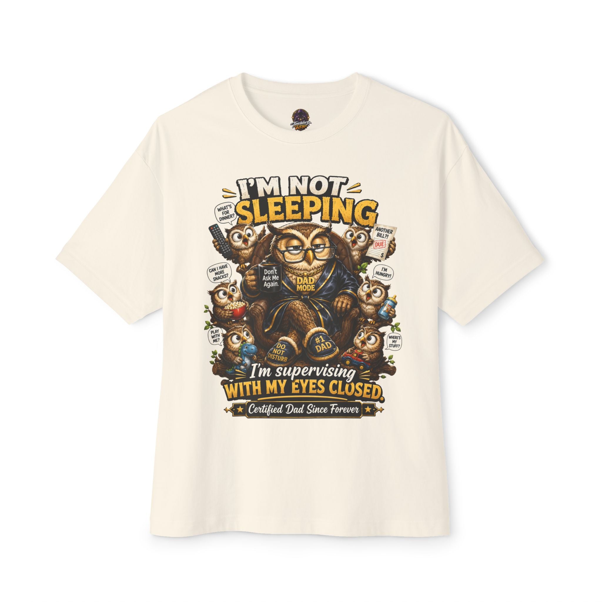 I'm Not Sleeping Owl Dad Tee — Funny "I'm Supervising With My Eyes Closed" Graphic T-Shirt