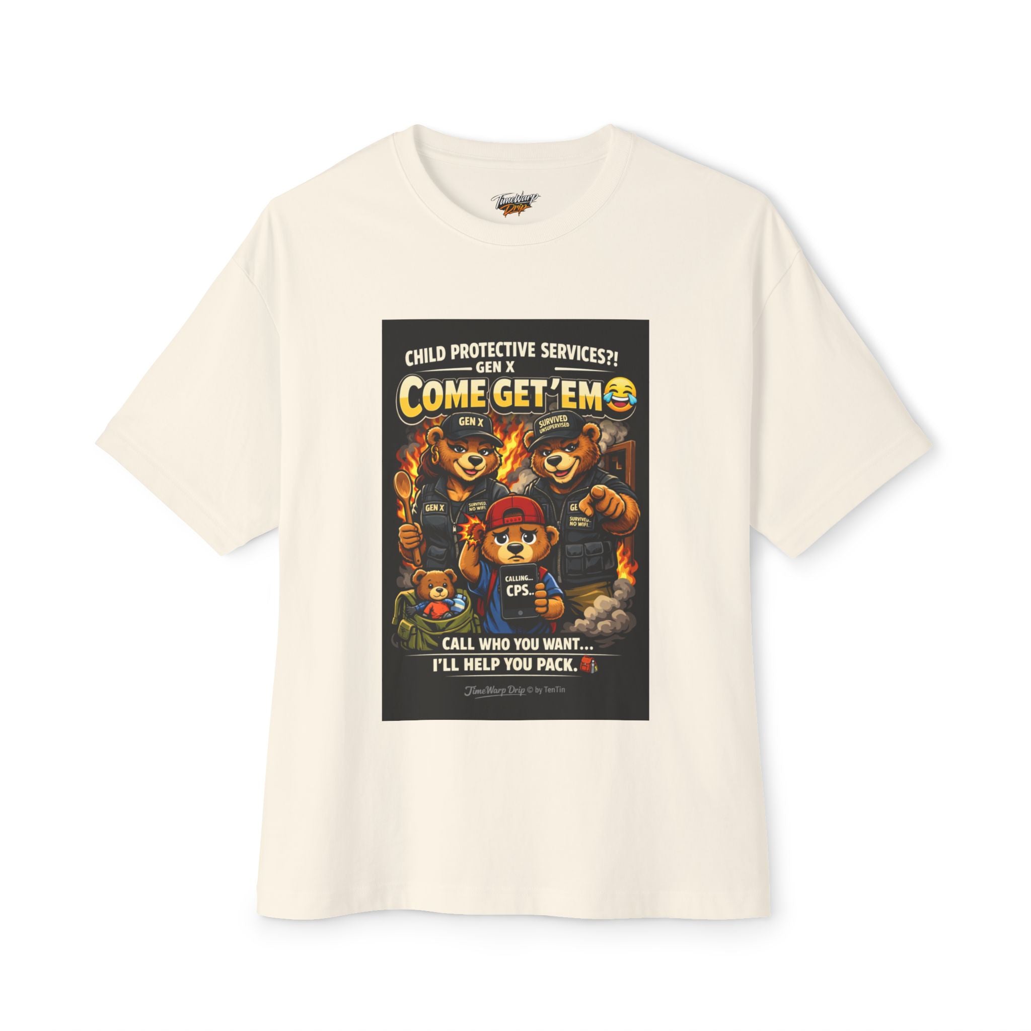 The Generation X Parenting "Come Get Em" Tee by TimeWarp Drip is a white oversized boxy T-shirt in breathable cotton, featuring a colorful cartoon of angry bears and a cub with the witty Gen X slogan: Child Protective Services?! Gen X: Come Get Em.