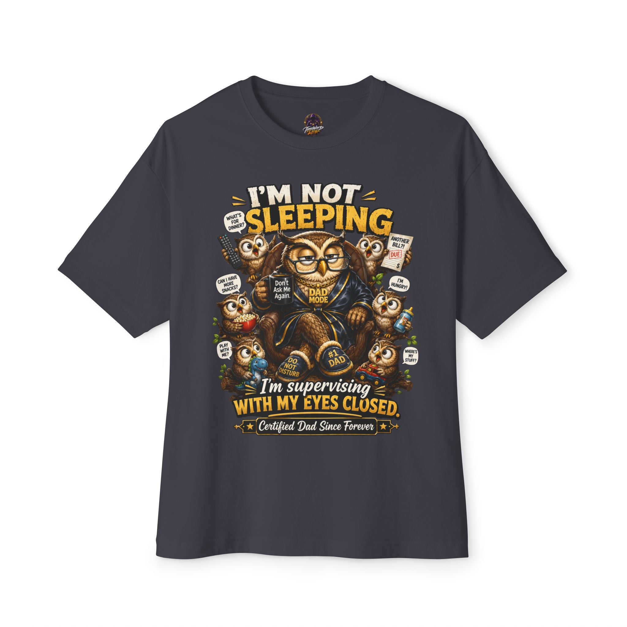 I'm Not Sleeping Owl Dad Tee — Funny "I'm Supervising With My Eyes Closed" Graphic T-Shirt