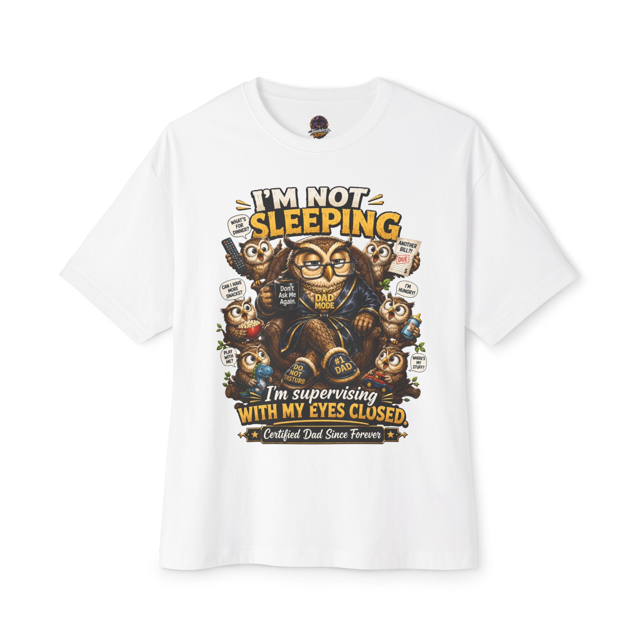 I'm Not Sleeping Owl Dad Tee — Funny "I'm Supervising With My Eyes Closed" Graphic T-Shirt