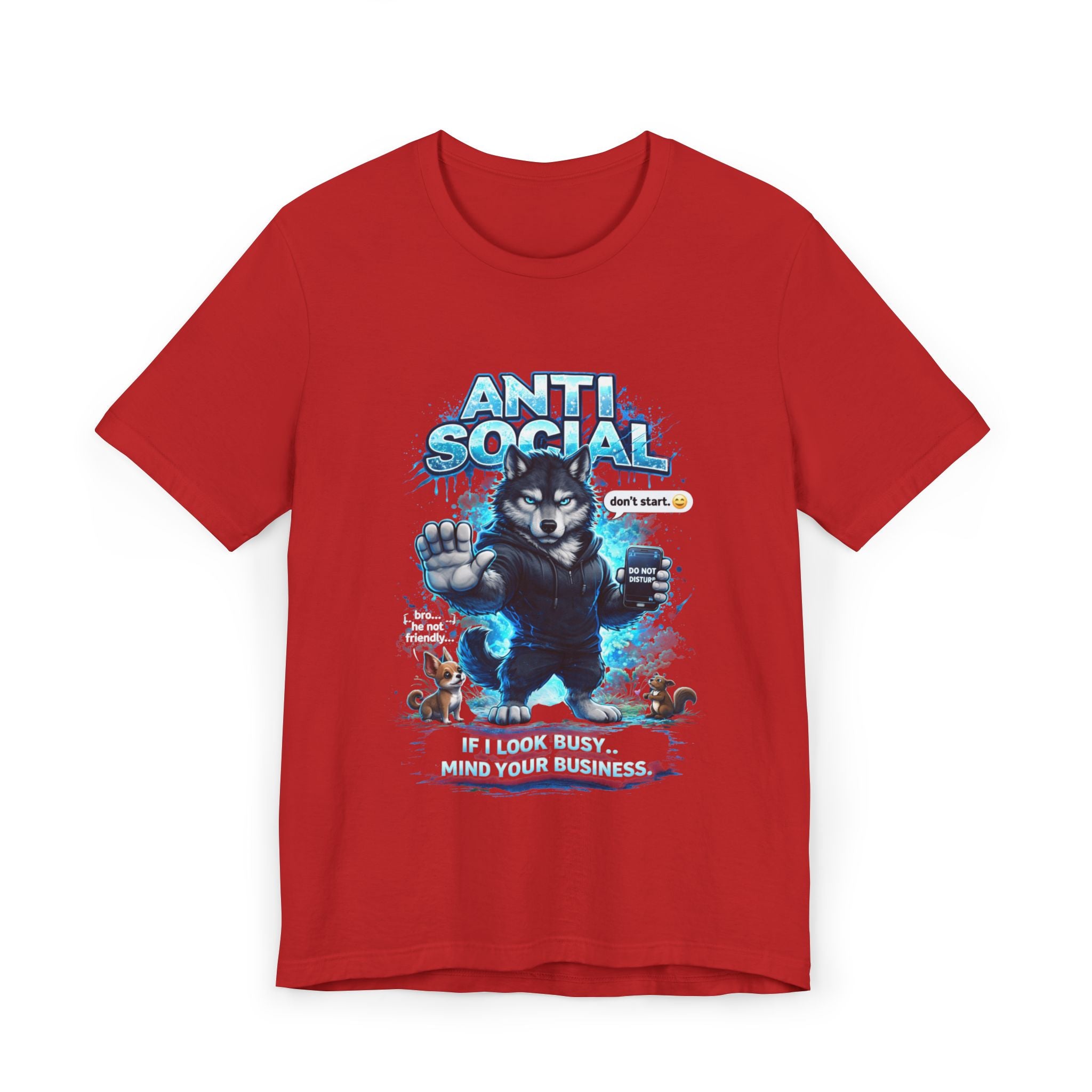 The Anti Social Wolf T-Shirt — Funny Introvert Graphic Tee by features a grumpy wolf in a hoodie and “If I look busy... MIND YOUR BUSINESS.” Blue and red accents add style to this bold streetwear must-have.