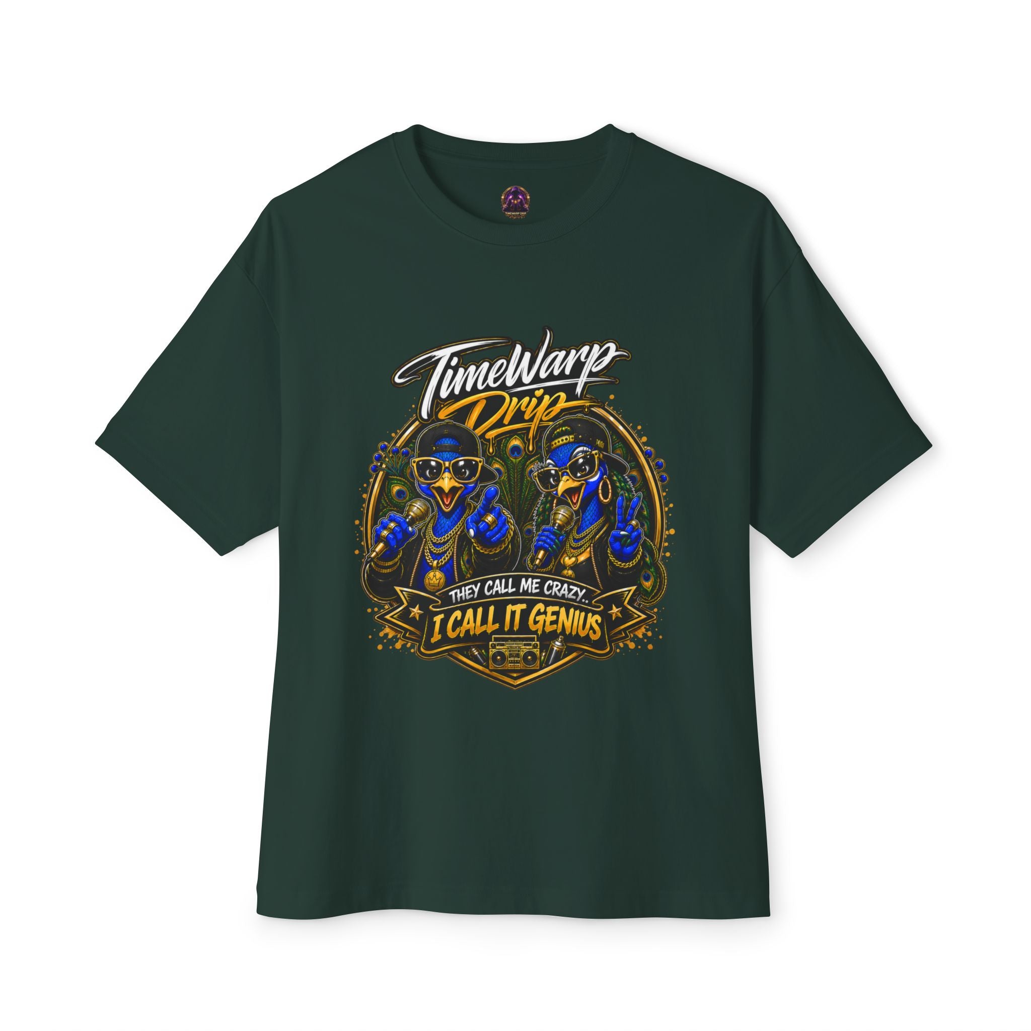 TimeWarp Drip – Dark green oversized boxy tee with dual peacock hip-hop graphics and "They Call Me Crazy I Call It Genius" street statement. | premium streetwear