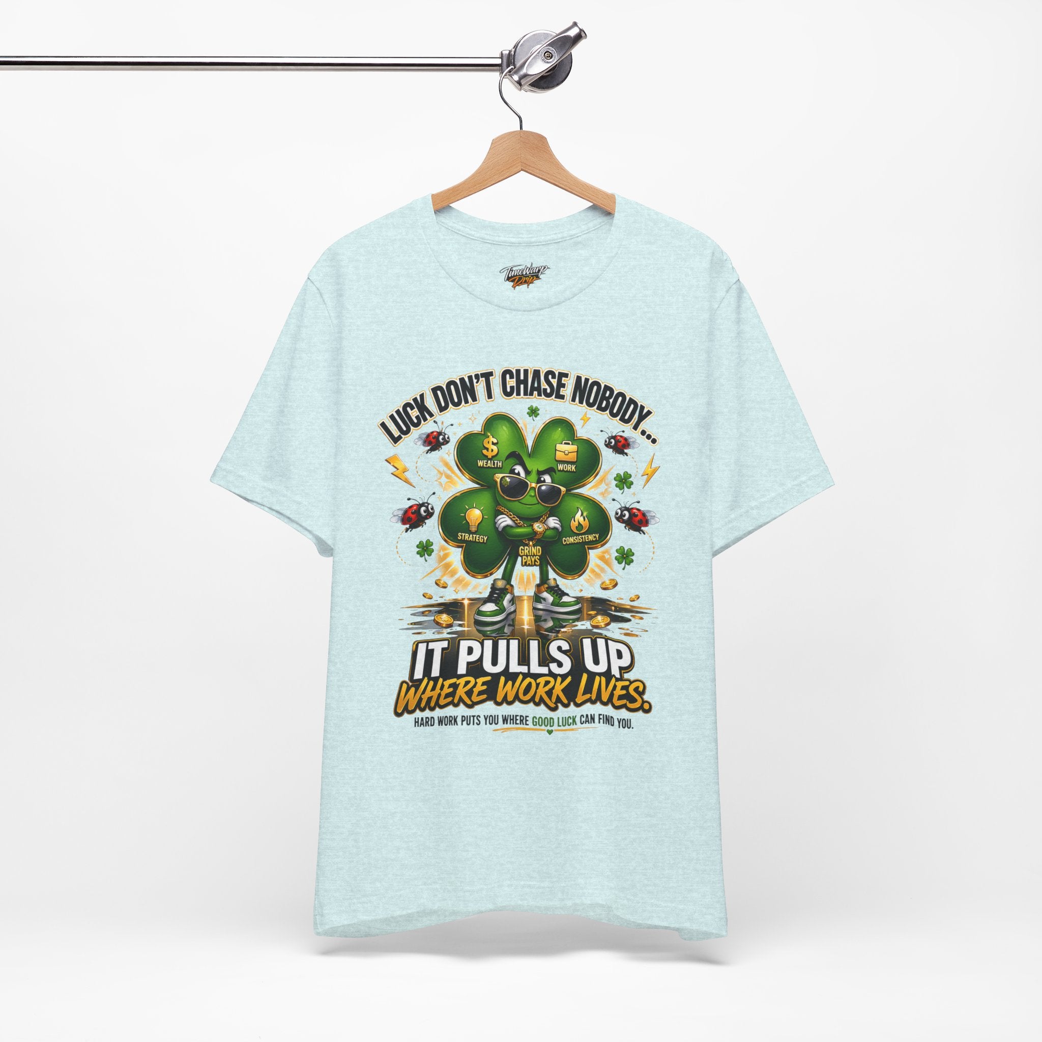 TimeWarp Drip Printify’s light blue 4-Leaf Clover tee drips with bold streetwear flair—Luck Don't Chase Nobody in vibrant graphic style. streetwear apparel